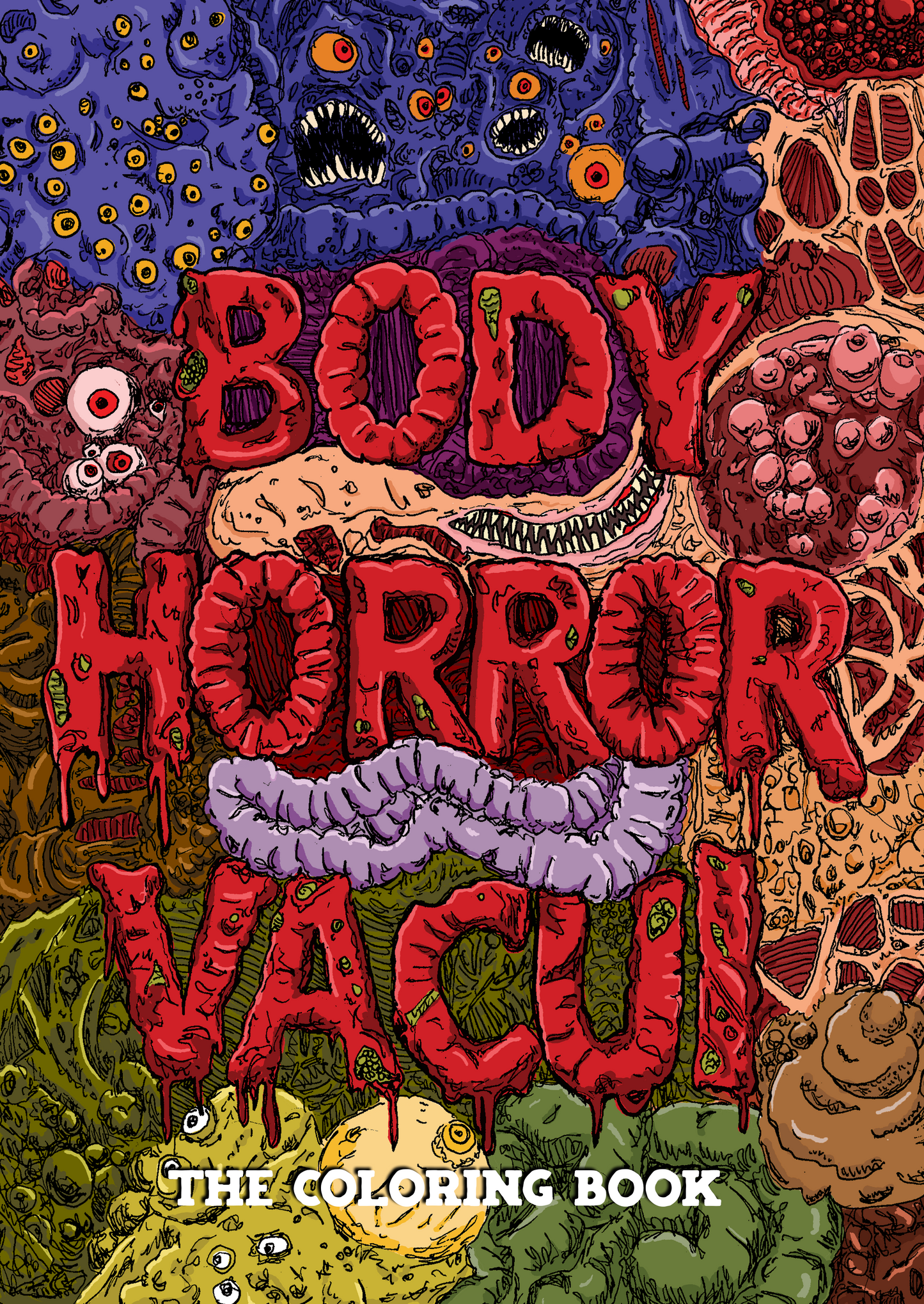 BODY HORROR VACUI: The Coloring Book