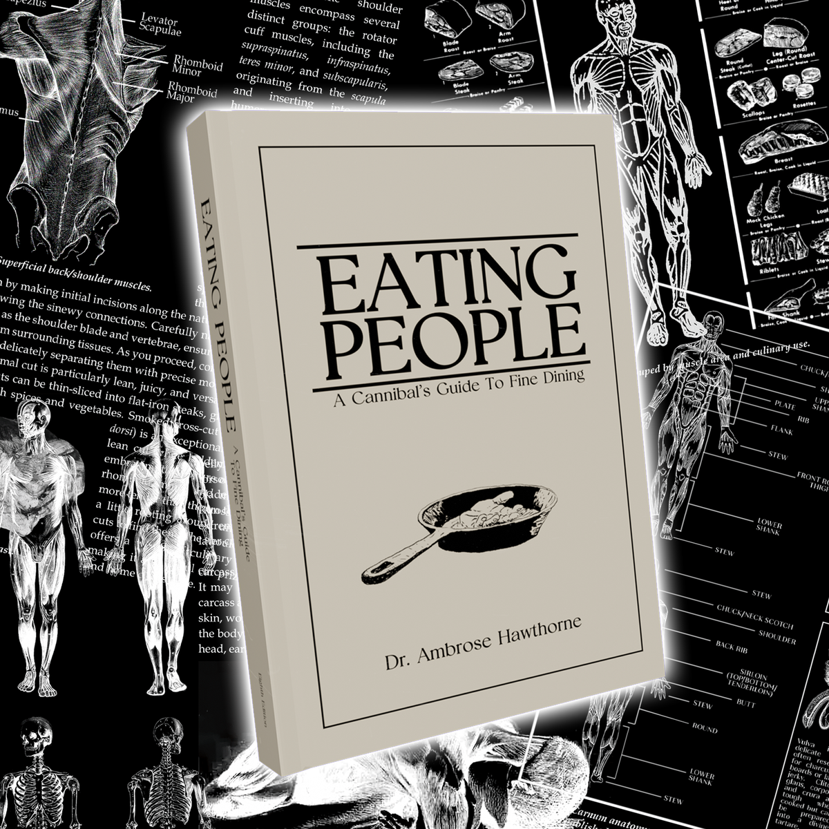 EATING PEOPLE: A Cannibal's Guide To Fine Dining