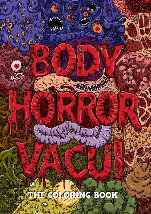 BODY HORROR VACUI: The Coloring Book