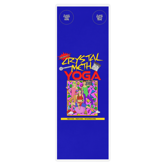 CRYSTAL METH YOGA MAT